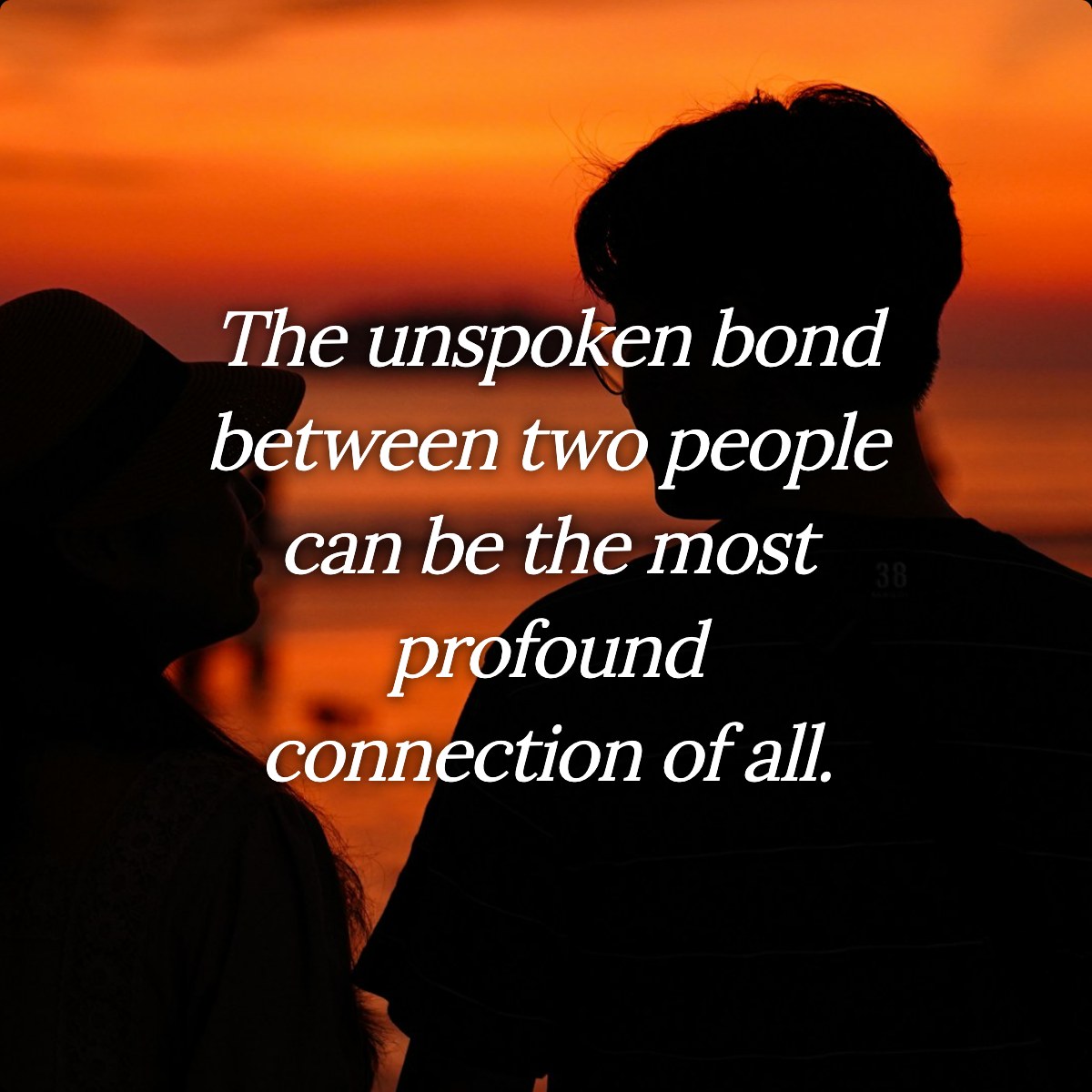 The unspoken bond between two people can be the most profound connection of all.